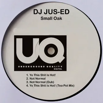 Small Oak by DJ Jus-Ed