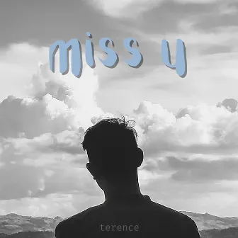 Miss U by terence