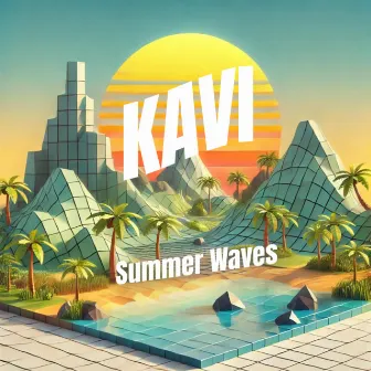 Summer Waves by KAVI