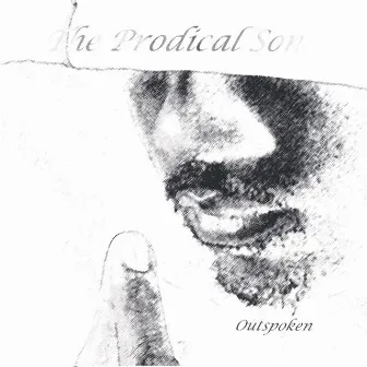 The Prodical Son by Outspoken