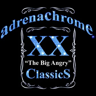 The Big Angry by adrenachrome.