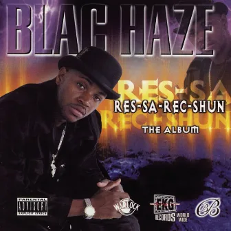 Res-Sa-Rec-Shun by Blac Haze