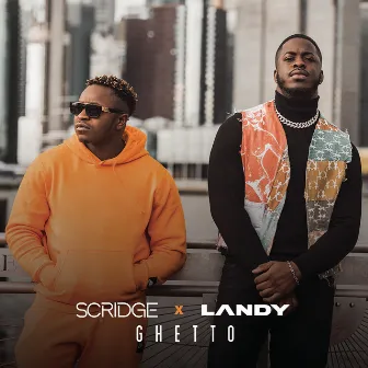 Ghetto (feat. Landy) by Scridge