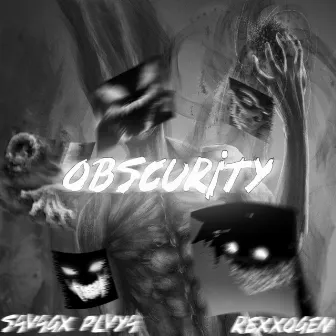 obscurity by REXXOGEN