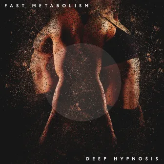 Fast Metabolism: Deep Hypnosis - Subliminal Songs for Relaxation and Dieting by Relaxation New Age Melodies