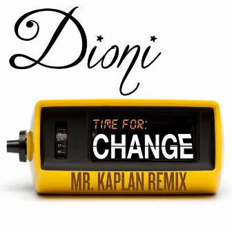 Time for Change (Remix) by Dioni