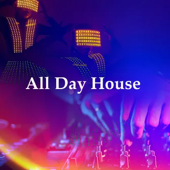 All Day House by Kids Party Music