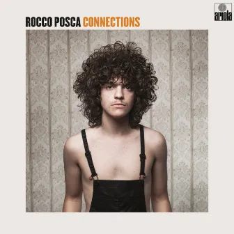 Connections by Rocco Posca