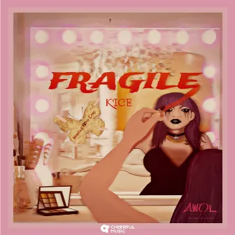 Fragile by Kice