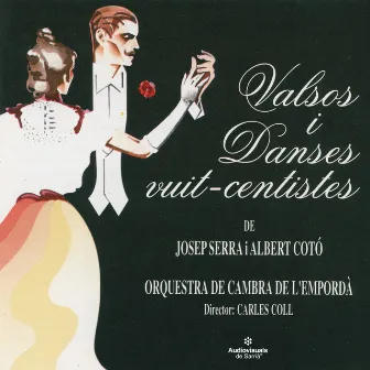 Valsos i Danses Vuit-Centistes by Orquestra de Cambra de l'Empordà