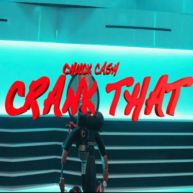 Crank That