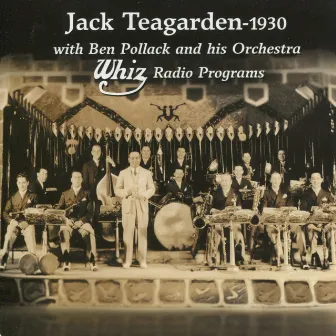 Whiz Radio Programs by Ben Pollack & His Orchestra