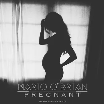 Pregnant by Mario O'Brian