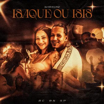 Isaque ou Isis by Mc BN SP