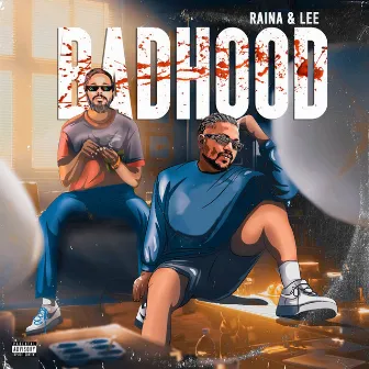 BADHOOD by Raina