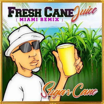 Fresh Cane Juice (Miami Remix) by SPKilla