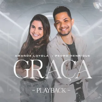 Graça (Playback) by Amanda Loyola