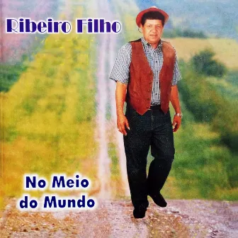 No Meio do Mundo by Ribeiro Filho