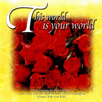 This World Is Your World by De Perlinas