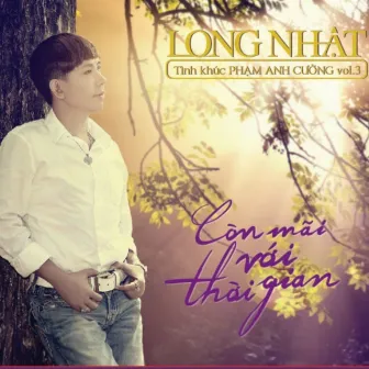 Còn Mãi Với Thời Gian by Long Nhật