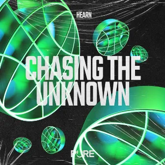 Chasing The Unknown by Hearn