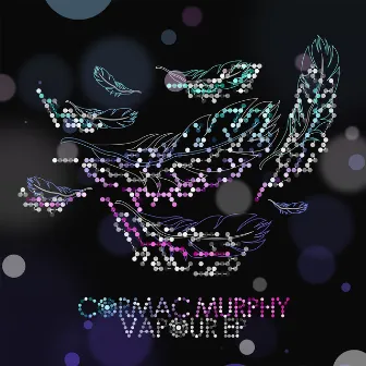 Vapour E.P. by Cormac Murphy