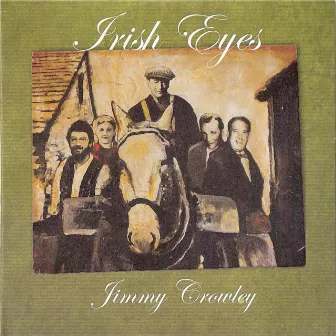 Irish Eyes by Jimmy Crowley