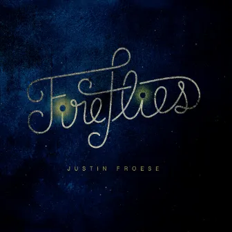 Fireflies by Justin Froese