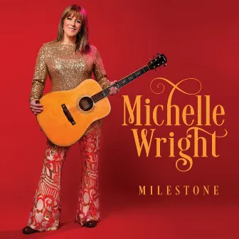 Milestone by Michelle Wright