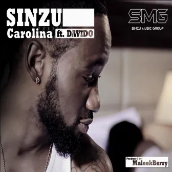 Carolina (feat. Davido) by Sinzu