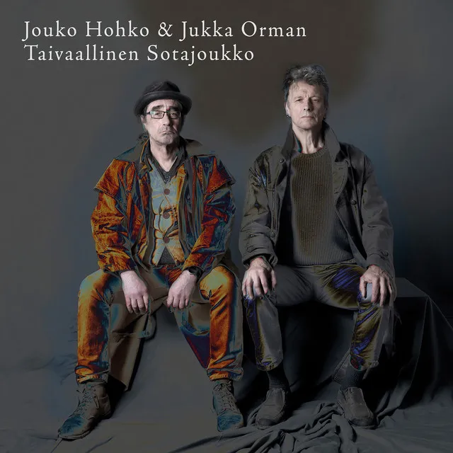 Jouko Hohko & Jukka Orman taivaallinen sotajoukko