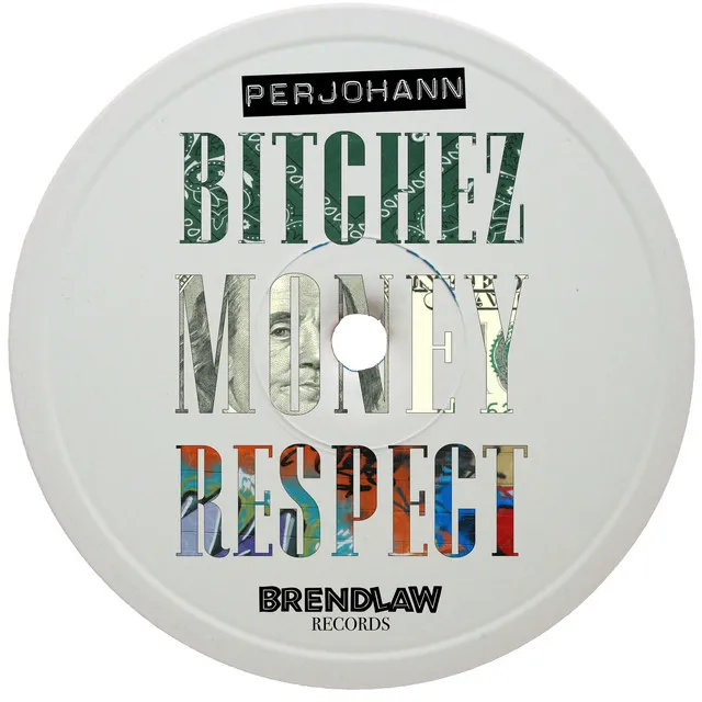 Bitchez Money Respect