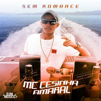 Sem Romance by MC Cesinha Amaral