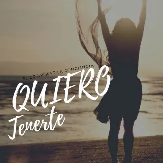 Quiero Tenerte by El Cotipla