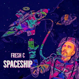 Spaceship by Fresh C