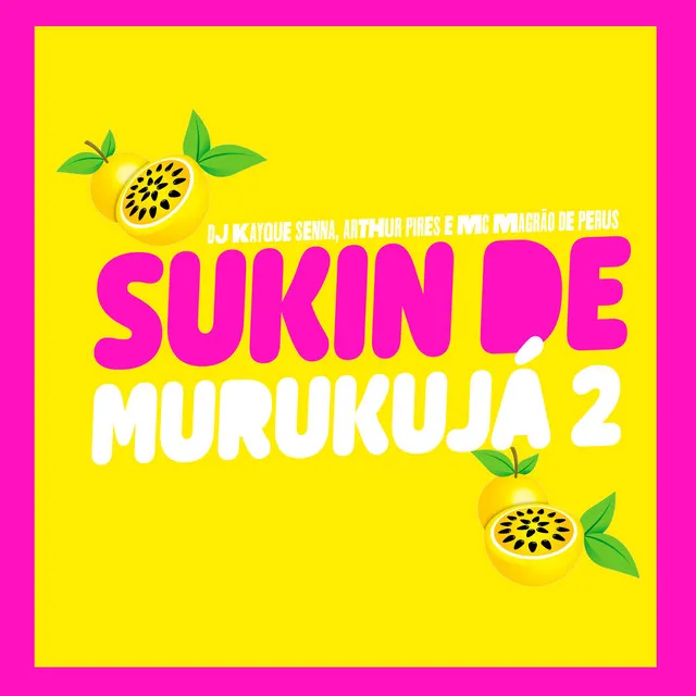 Sukin de Murukujá 2 (feat. Gree Cassua)