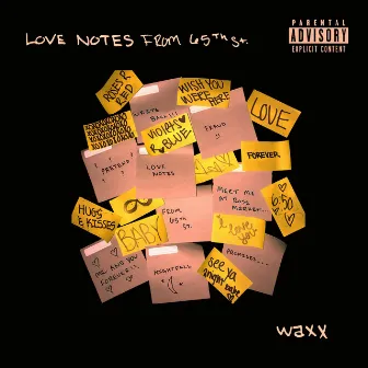 Love Notes from 65th St. by Waxx