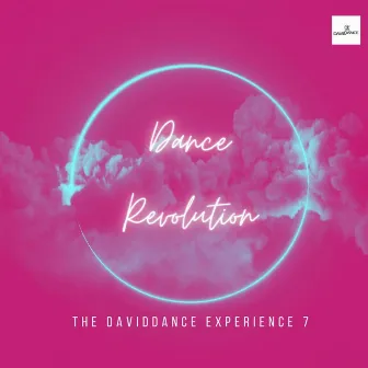 Dance Revolution: The Daviddance Experience 7 by Daviddance