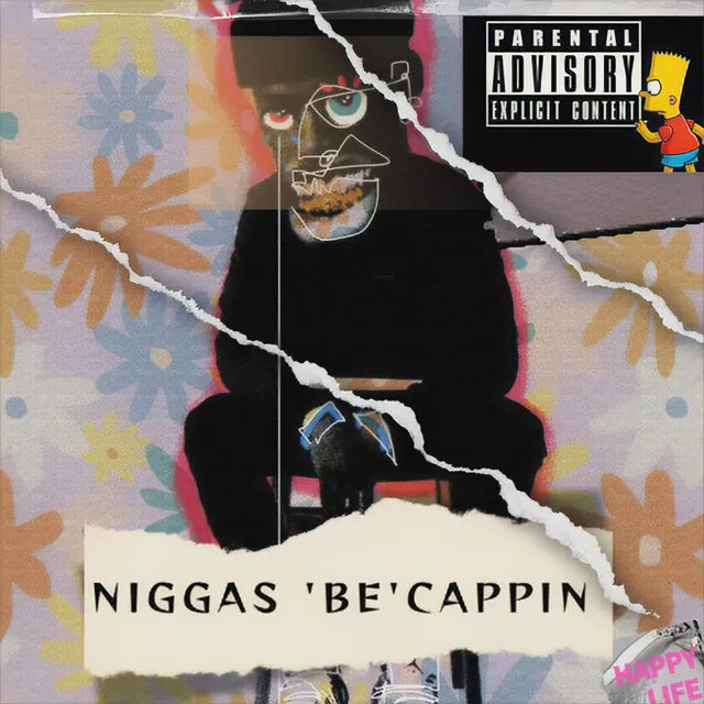 NIGGAS 'BE' CAPPIN