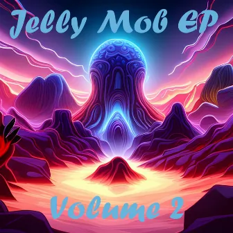 Jelly Mob, Vol. 2 by Jelly Mob