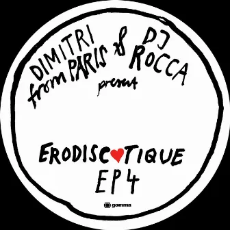 Erodiscotique EP4 by DJ Rocca