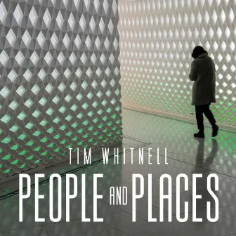 People and Places by Tim Whitnell