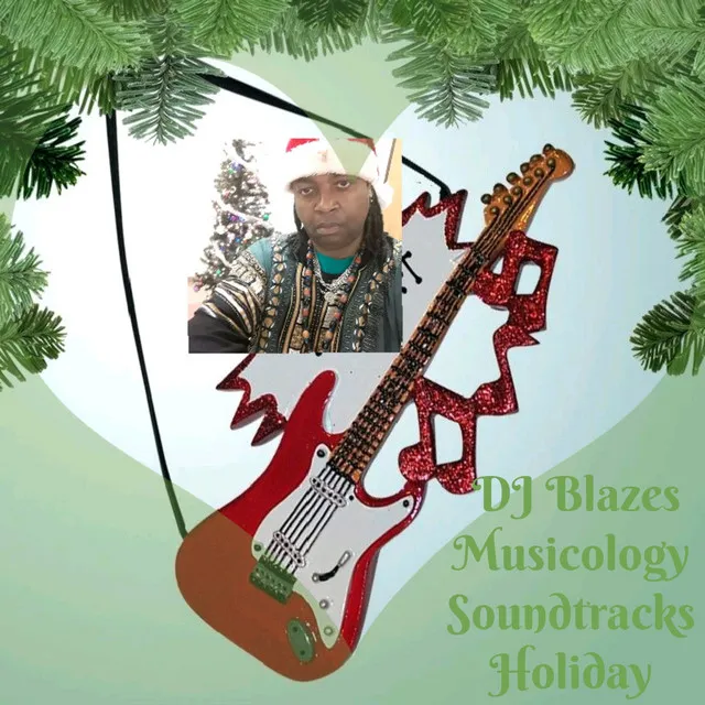 Dj Blazes Holiday Season Musicology