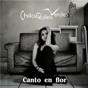 Canto en Flor by Chilaquiles Verdes