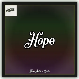 Hope (Original Mix) by Juan Botia