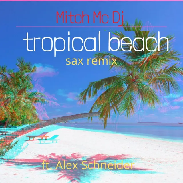 Tropical Beach (Sax House Remix)