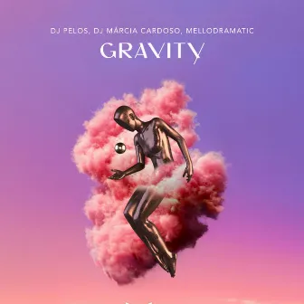 Gravity by Dj Márcia Cardoso