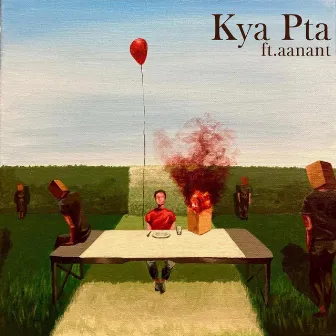 Kya Pta by Kidree