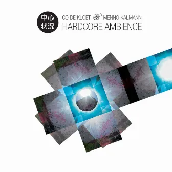 Hardcore Ambience by Co De Kloet