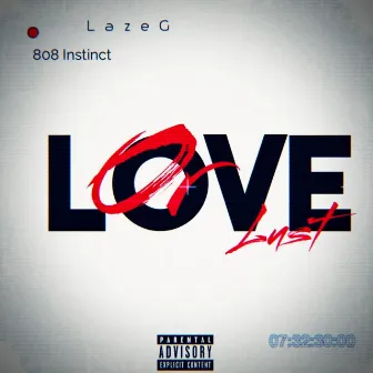 Love or Lust by Laze G